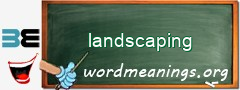 WordMeaning blackboard for landscaping